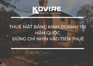 Thuê Mặt Bằng Hàn Quốc Đừng Chỉ Nhìn Vào tiền Thuê